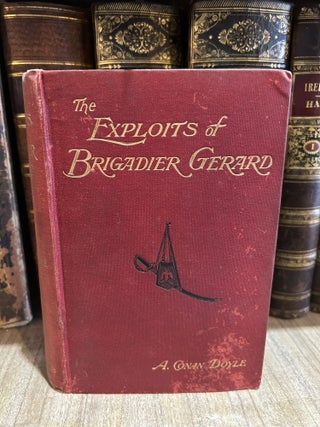 Item #100835 Exploits of Brigadier Gerard. A. Conan Doyle