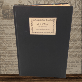 Item #100912 Abdul: An Allegory. Keith Baylor Armistead