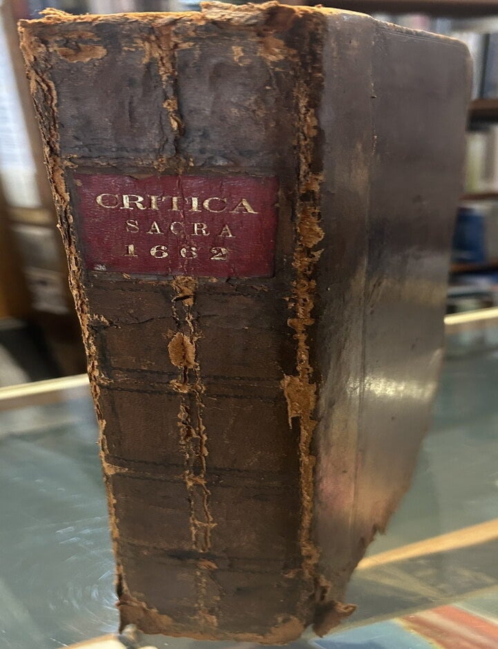 Item #144212 CRITICA SACRA: OR, OBSERVATIONS ON ALL THE RADICES, OR PRIMITIVE HEBREW WORDS OF THE OLD TESTAMENT, IN ORDER ALPHABETICAL. Edward Leigh.