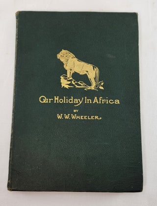 Our Holiday in Afrcia