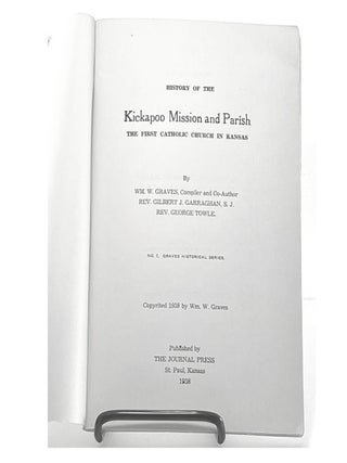 History of the Kickapoo Mission, First Catholic Church in Kansas, 1938