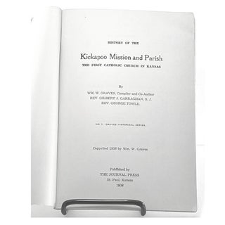 History of the Kickapoo Mission, First Catholic Church in Kansas, 1938