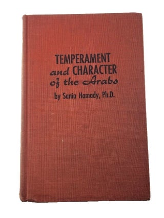 Temperament and Character of the Arabs by Sania Hamady, 1960