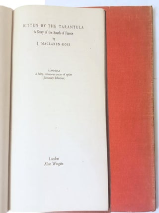 Bitten by the Tarantula by J. MacLaren-Ross, 1st Edition 1945 Hardcover