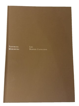 Los Nuevos Caprichos by Yasumasa Morimura, 2005 Hardcover