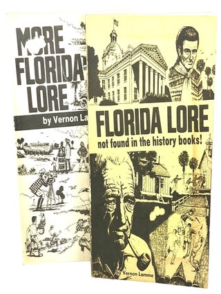 Florida Lore & More Florida Lore by Vernon Lamme, Signed First Editions, 1973-78