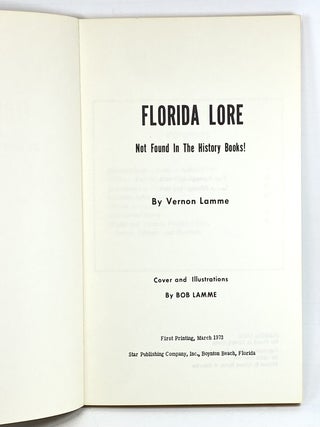 Florida Lore & More Florida Lore by Vernon Lamme, Signed First Editions, 1973-78