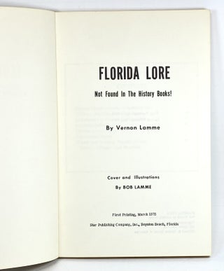 Florida Lore & More Florida Lore by Vernon Lamme, Signed First Editions, 1973-78