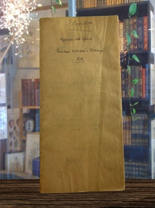 Affairs with Spain, President Monroe's Message December, 1818
