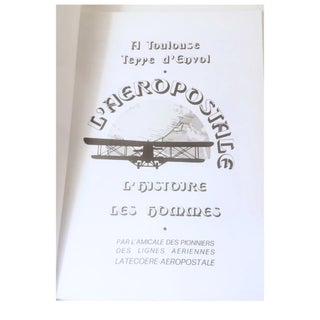 L'Aeropostale: L'Histoire les Hommes, à Toulouse, terre d'envol, 1991
